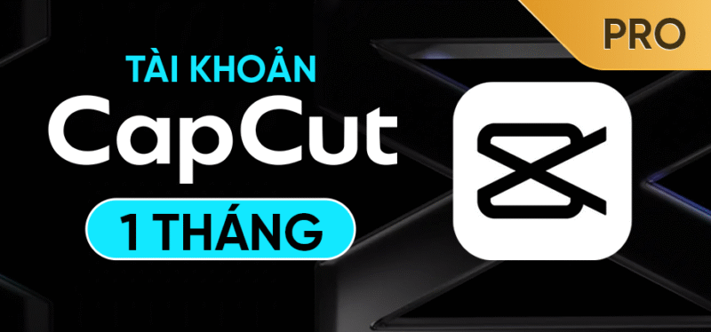 Tài khoản CapCut Pro giá rẻ