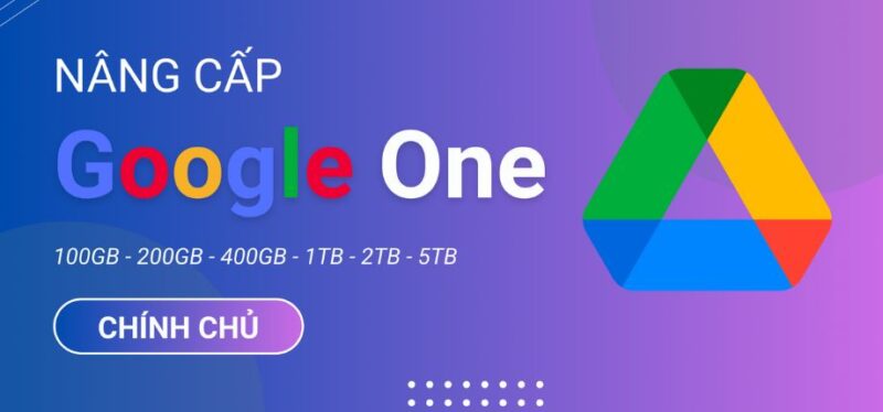 Nâng Cấp Google One - Chính Chủ 12 Tháng